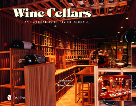 Hardcover Wine Cellars: An Exploration of Stylish Storage Book