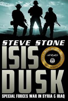 Paperback ISIS Dusk: Special Forces Operations in Syria & Iraq Book