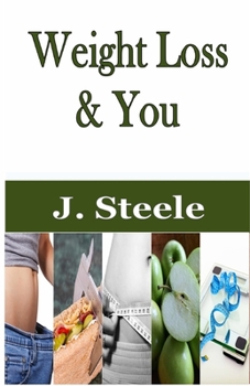 Paperback Weight Loss & You: How to Start Losing Weight Book