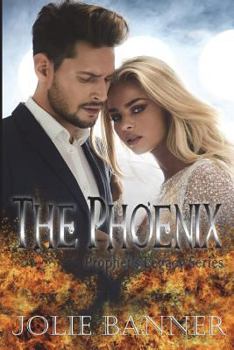 The Phoenix - Book #2 of the Prophet's Legacy