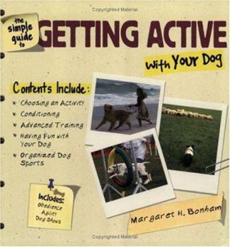 Paperback Simple Guide to Getting Active with Your Dog Book