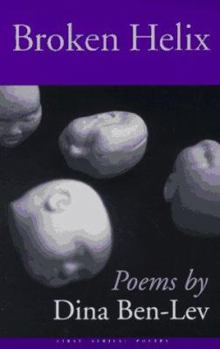Paperback Broken Helix: Poems (First Series: Poetry) Book