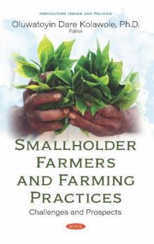 Hardcover Smallholder Farmers and Farming Practices: Challenges and Prospects Book