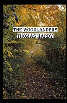The Woodlanders Illustrated