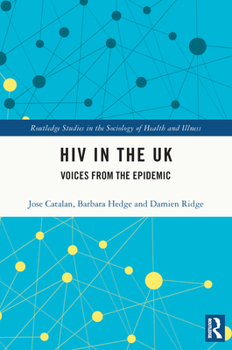 Paperback HIV in the UK: Voices from the Epidemic Book