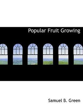 Paperback Popular Fruit Growing Book