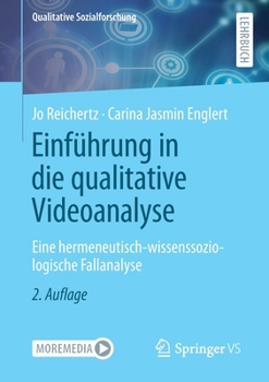 Paperback Einführung in Die Qualitative Videoanalyse: Eine Hermeneutisch-Wissenssoziologische Fallanalyse [German] Book