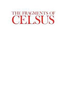 Paperback The Fragments of Celsus Book