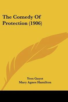 Paperback The Comedy Of Protection (1906) Book
