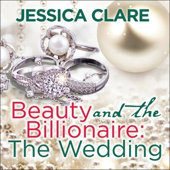 Beauty and the Billionaire: The Wedding - Book #6.5 of the Billionaire Boys Club