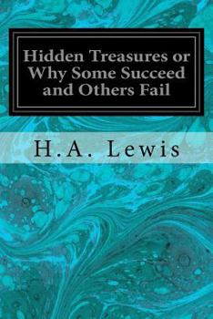 Paperback Hidden Treasures or Why Some Succeed and Others Fail Book