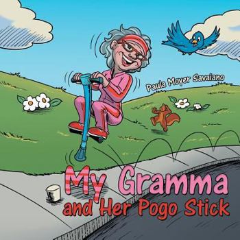 Paperback My Gramma and Her Pogo Stick Book