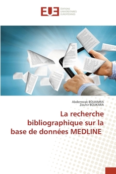 Paperback La recherche bibliographique sur la base de données MEDLINE [French] Book