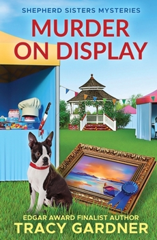 Murder on Display : The Shepherd Sisters Mysteries, Book 2