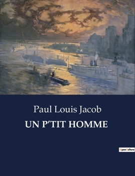 Paperback Un P'Tit Homme [French] Book