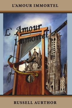 Paperback L'Amour Immortel: The Immortal Love Book