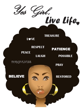Paperback Yes Girl, Live Life Book