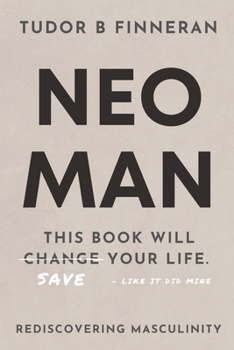 Paperback Neo Man: Rediscovering Masculinity Book