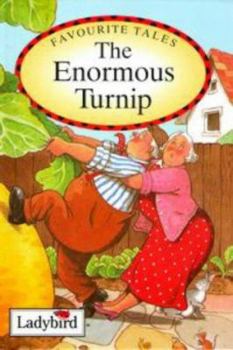 Hardcover Favourite Tales: The Enormous Turnip (Old Favourite Tales) Book