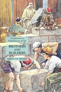 Paperback Brothers and Builders: Foundations of Freemasonry Series Book