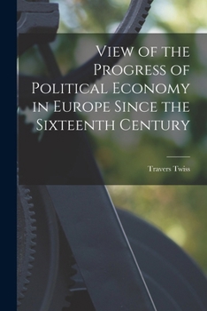 Paperback View of the Progress of Political Economy in Europe Since the Sixteenth Century Book