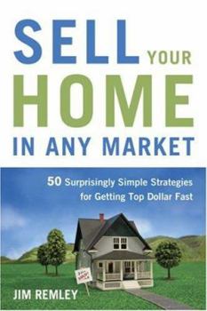Paperback Sell Your Home in Any Market: 50 Surprisingly Simple Strategies for Getting Top Dollar Fast Book