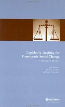 Hardcover Legislative Drafting for Democratic Social Change: A Manual for Drafters Book