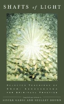 Paperback Shafts of Light: Selected Teachings of Swami Ashokananda for Spiritual Practice Book