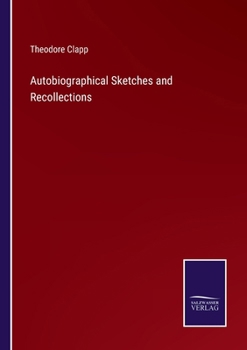 Autobiographical Sketches and Recollections