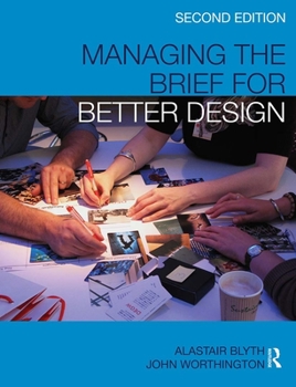 Paperback Managing the Brief for Better Design Book
