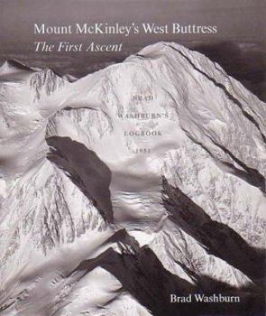 Paperback Mount McKinley's West Buttress: The First Ascent: Brad Washburn's Logbook 1951 Book