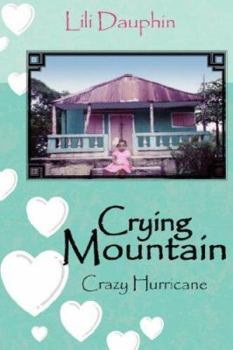 Hardcover Crying Mountain - Crazy Hurricane Book