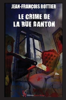 Paperback Le crime de la rue Danton [French] Book