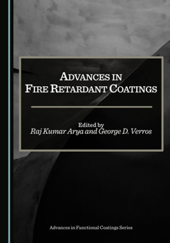 Hardcover Advances in Fire Retardant Coatings (Advances in Functional Coatings) Book