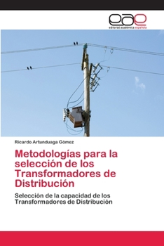 Paperback Metodologías para la selección de los Transformadores de Distribución [Spanish] Book