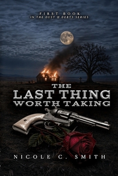 Paperback The Last Thing Worth Taking Book