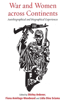 Library Binding War and Women Across Continents: Autobiographical and Biographical Experiences Book