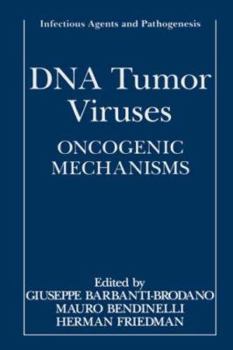 Hardcover DNA Tumor Viruses: Oncogenic Mechanisms Book