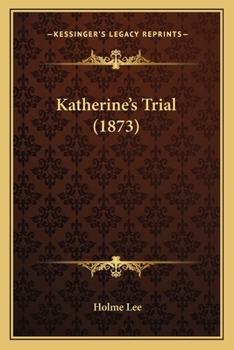 Paperback Katherine's Trial (1873) Book