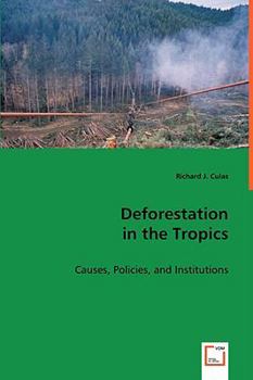 Paperback Deforestation in the Tropics Book