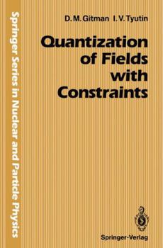 Paperback Quantization of Fields with Constraints Book