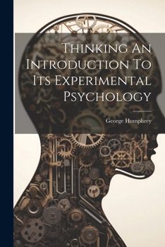 Paperback Thinking An Introduction To Its Experimental Psychology Book