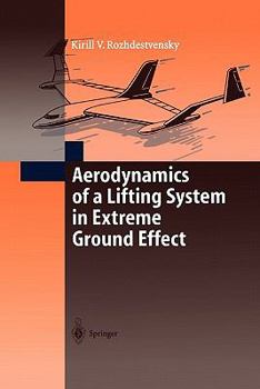 Paperback Aerodynamics of a Lifting System in Extreme Ground Effect Book