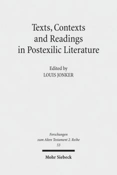 Paperback Texts, Contexts and Readings in Postexilic Literature: Explorations Into Historiography and Identity Negotiation in Hebrew Bible and Related Texts Book