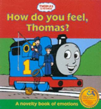 Board book How Do You Feel, Thomas? (Thomas & Friends) Book