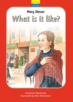 Hardcover Mary Slessor: What Is It Like?: The True Story of Mary Slessor and Her African Adventure Book