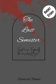 Paperback The Last Semester Book