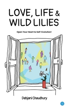 Paperback Love, Life & Wild Lilies! Book