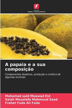 A papaia e a sua composição (Portuguese Edition)