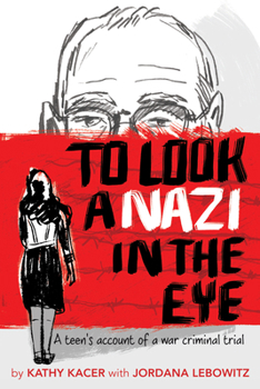 Paperback To Look a Nazi in the Eye: A Teen's Account of a War Criminal Trial Book